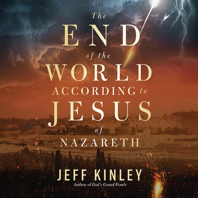 Boekomslag van The End of the World According to Jesus of Nazareth