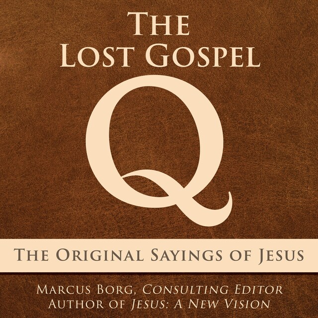 Book cover for The Lost Gospel Q