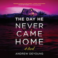The Day He Never Came Home