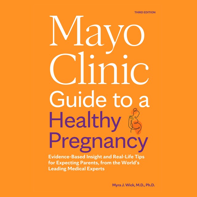 Kirjankansi teokselle Mayo Clinic Guide to a Healthy Pregnancy, 3rd Edition