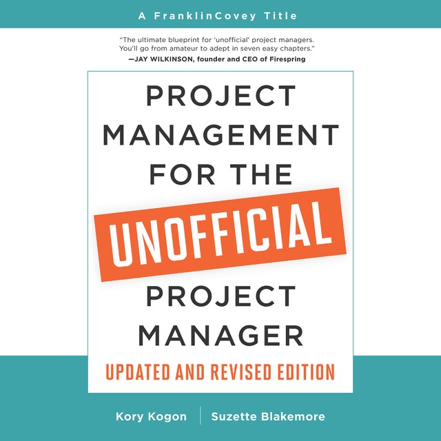 Kirjankansi teokselle Project Management for the Unofficial Project Manager (Updated and Revised Edition)