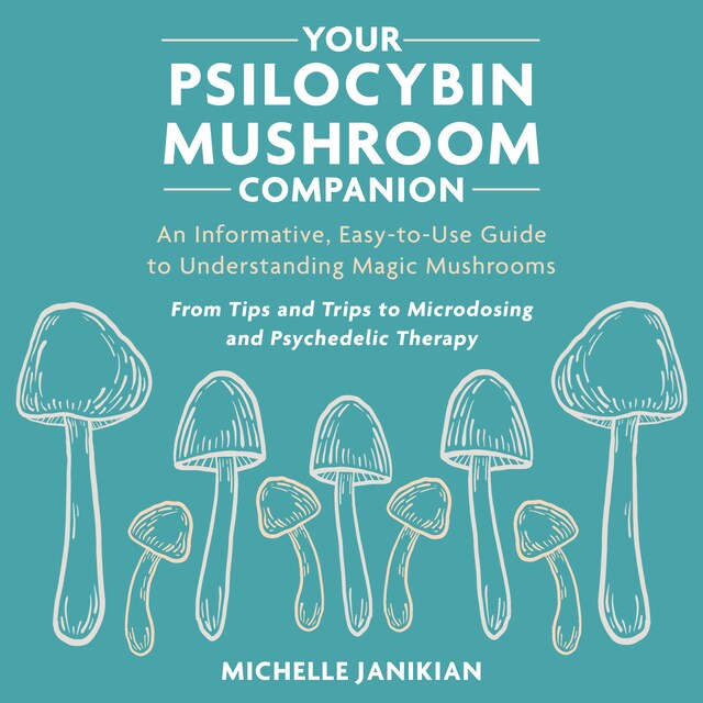 Couverture de livre pour Your Psilocybin Mushroom Companion