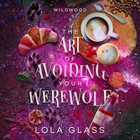 The Art of Avoiding Your Werewolf