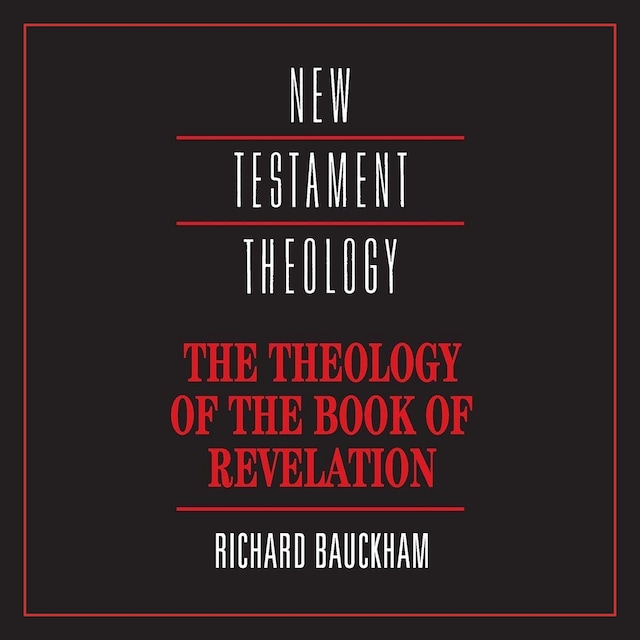 Kirjankansi teokselle The Theology of the Book of Revelation