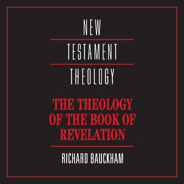 Couverture de livre pour The Theology of the Book of Revelation