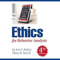 Ethics for Behavior Analysts