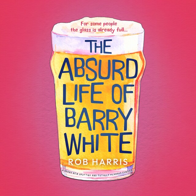 Portada de libro para The Absurd Life of Barry White