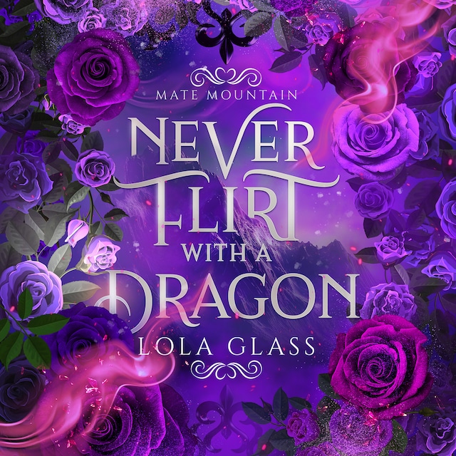 Book cover for Never Flirt with a Dragon