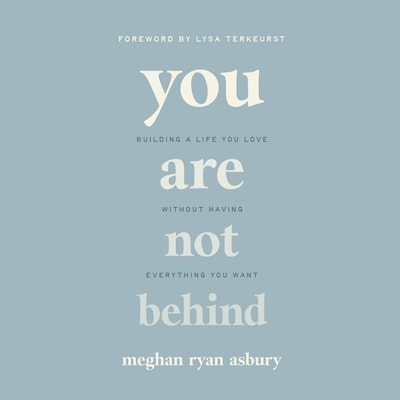 You Are Not Behind