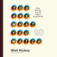You Are What You Watch