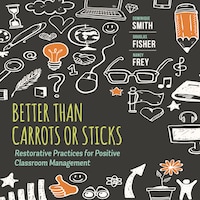 Better Than Carrots or Sticks