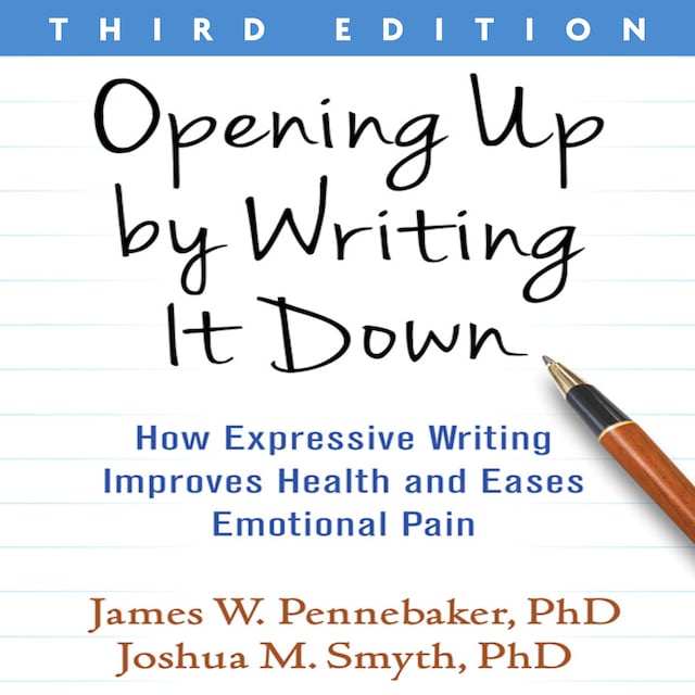 Portada de libro para Opening Up by Writing It Down, Third Edition