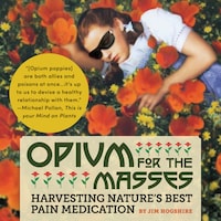 Opium for the Masses