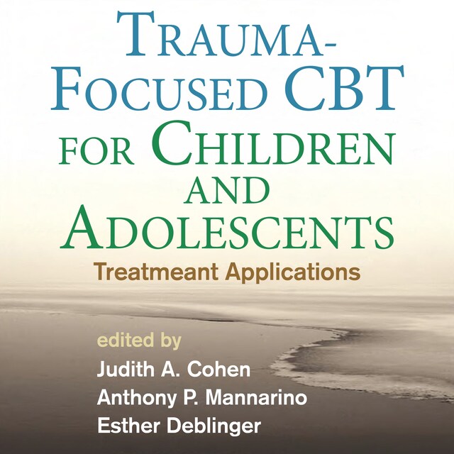 Kirjankansi teokselle Trauma-Focused CBT for Children and Adolescents