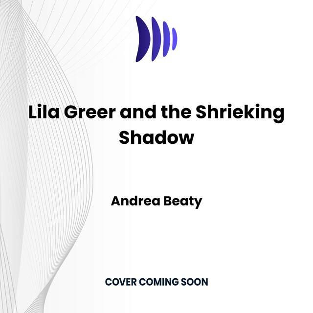 Buchcover für Lila Greer and the Shrieking Shadow