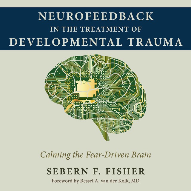 Copertina del libro per Neurofeedback in the Treatment of Developmental Trauma