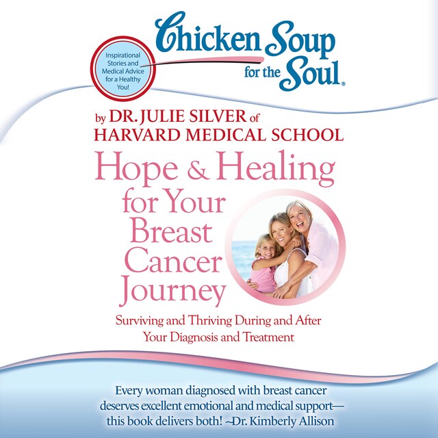 Copertina del libro per Chicken Soup for the Soul: Hope & Healing for Your Breast Cancer Journey