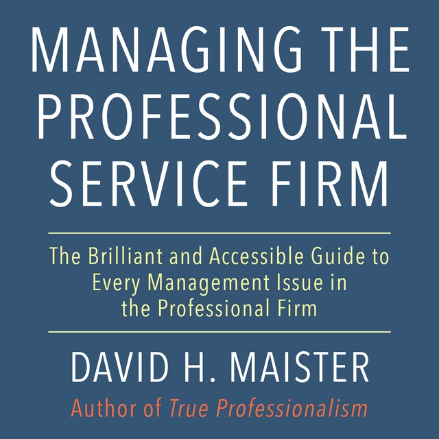 Book cover for Managing the Professional Service Firm