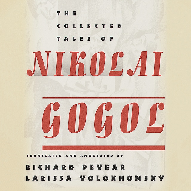 Kirjankansi teokselle The Collected Tales of Nikolai Gogol (Vintage Classics)