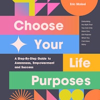 Choose Your Life Purposes