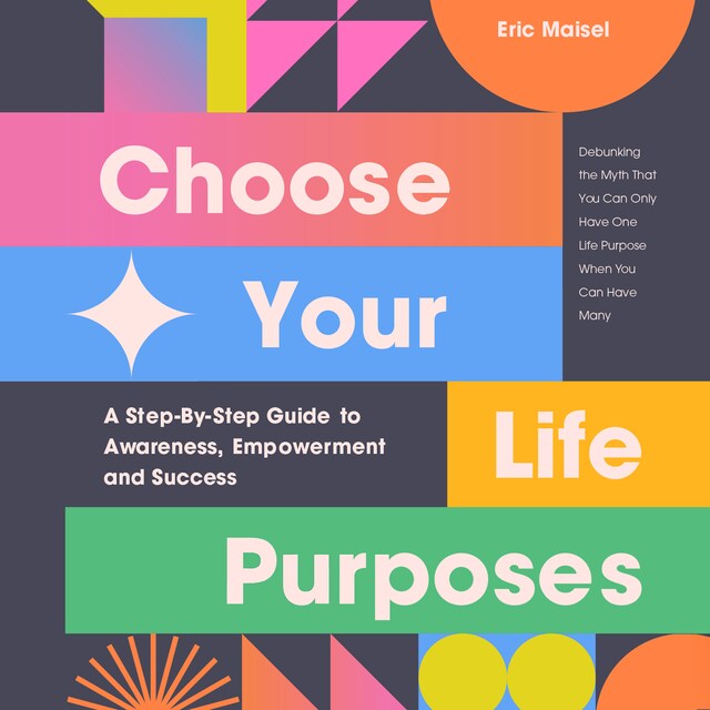 Book cover for Choose Your Life Purposes