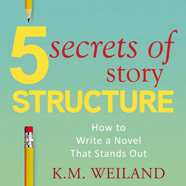 Kirjankansi teokselle 5 Secrets of Story Structure