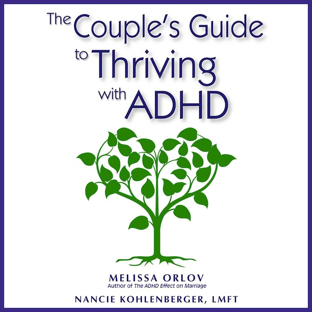 Okładka książki dla The Couple's Guide to Thriving with ADHD