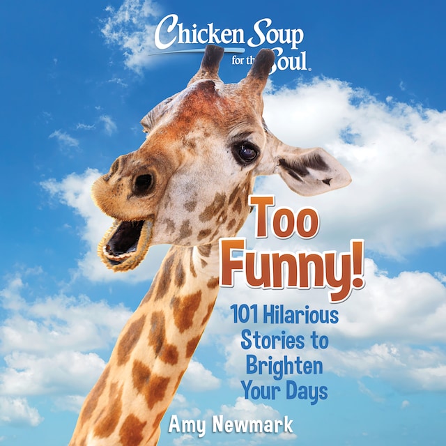 Book cover for Chicken Soup for the Soul: Too Funny!