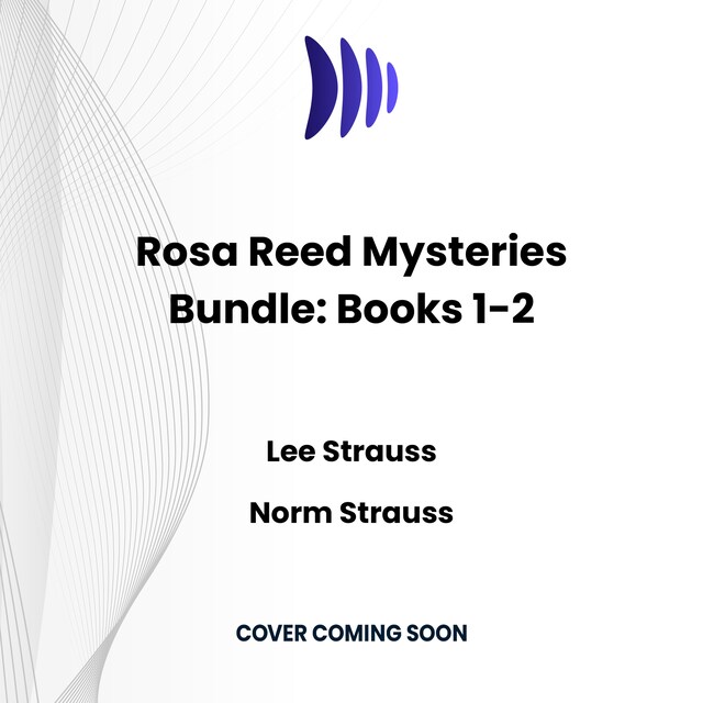 Book cover for Rosa Reed Mysteries Bundle: Books 1-2