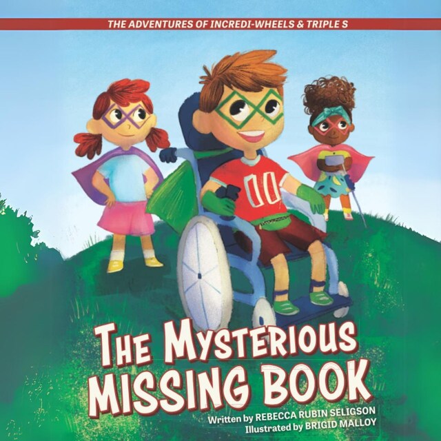 Bokomslag for The Adventures of Incredi-Wheels & Triple S: The Mysterious Missing Book