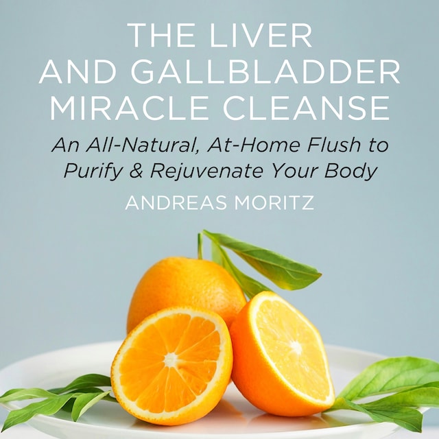 Book cover for The Liver and Gallbladder Miracle Cleanse