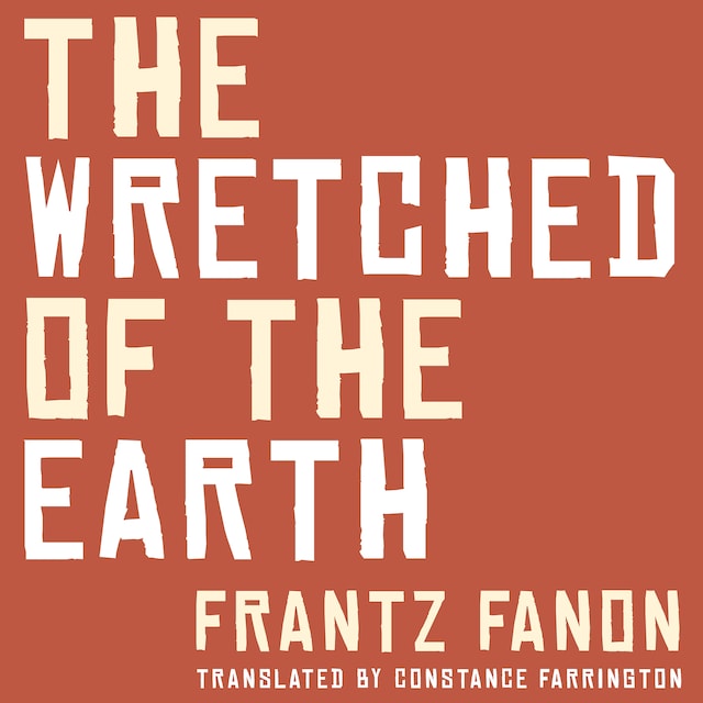 Couverture de livre pour The Wretched of the Earth