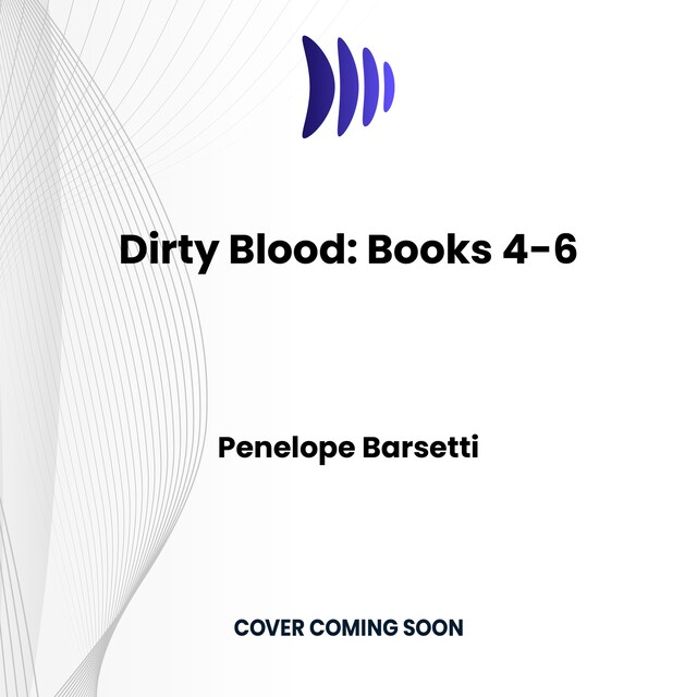 Bogomslag for Dirty Blood: Books 4-6