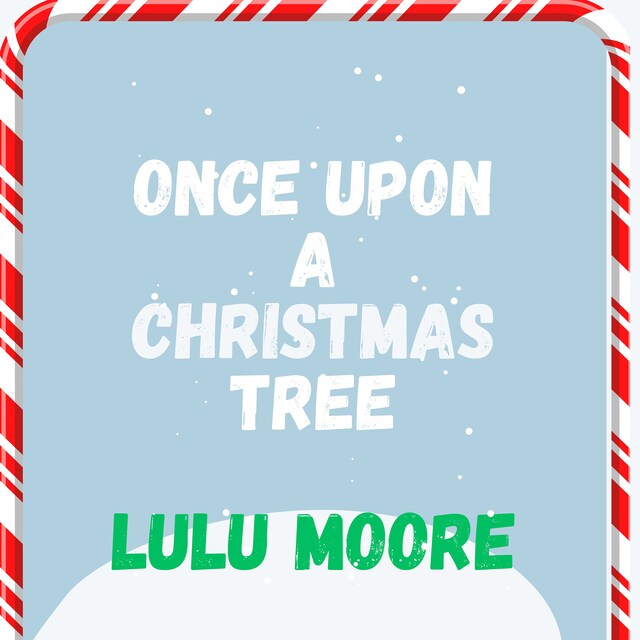 Portada de libro para Once Upon A Christmas Tree