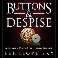 Buttons and Despise