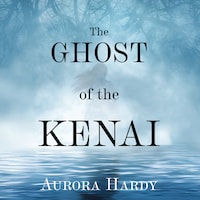 The Ghost of the Kenai