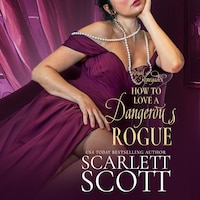 How to Love a Dangerous Rogue