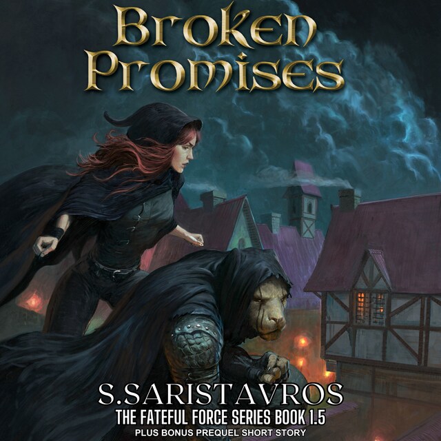 Book cover for Broken Promises: An Epic Fantasy Adventure (The Fateful Force Book 1.5)