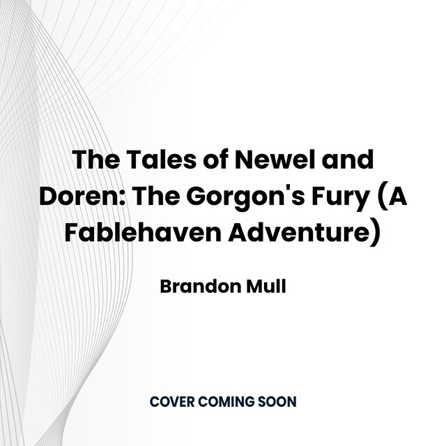 Book cover for The Tales of Newel and Doren: The Gorgon's Fury (A Fablehaven Adventure)