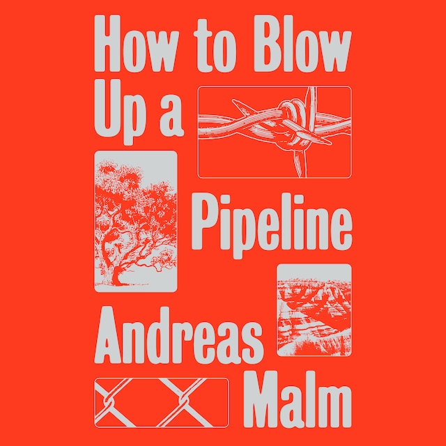 Boekomslag van How to Blow Up a Pipeline