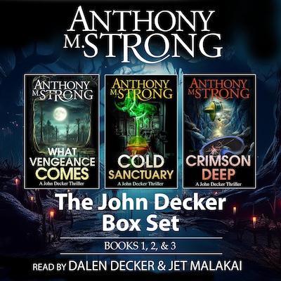 John Decker Supernatural Thriller Box Set, Books 1, 2, and 3