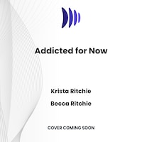 Addicted for Now