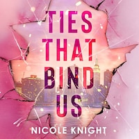 Ties That Bind Us
