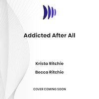 Addicted After All