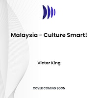 Malaysia - Culture Smart!