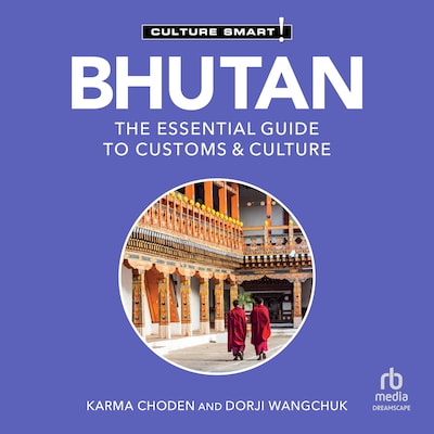 Bhutan - Culture Smart!