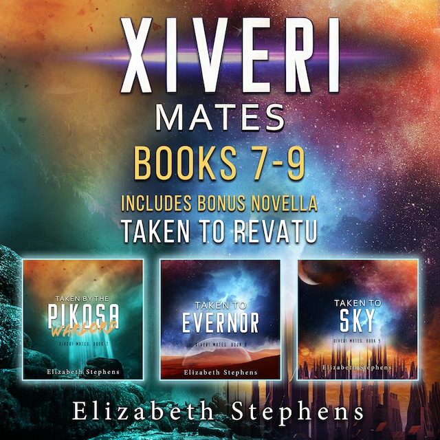 Book cover for Xiveri Mates: Books 7-9