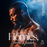 Homies, Lovers & Friends