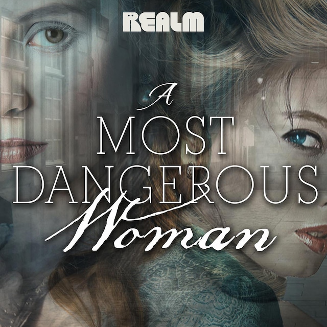 Kirjankansi teokselle A Most Dangerous Woman: A Novel