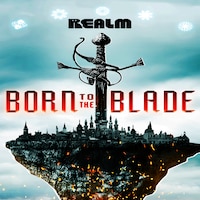 Born to the Blade: A Novel